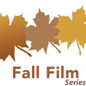 September 26; October 23; November 13: Fall Film Series