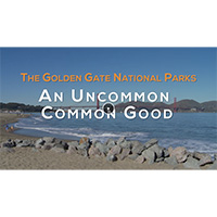 Watch "An Uncommon Common Good", a special about the GGNRA!